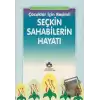 İslam Tarihinden Çocuklar İçin Resimli Seçkin Sahabilerin Hayatı