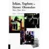 İslam, Toplum ve Siyaset Okumaları