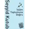 İslam Toplumuna Doğru