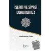 İslam ve Siyasi Durumumuz