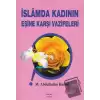 İslamda Kadının Eşine Karşı Vazifeleri