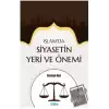 İslam’da Siyasetin Yeri ve Önemi