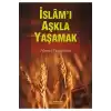 İslamı Aşkla Yaşamak