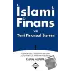 İslami Finans ve Yeni Finansal Sistem