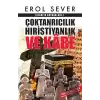 İslamın Kaynakları 1: Çoktanrıcılık Hıristiyanlık ve Kabe