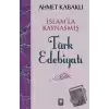 İslamla Kaynaşmış Türk Edebiyatı