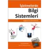 İşletmelerde Bilgi Sistemleri - Uygulamalı Örneklerle