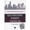 İşletmelerde İlişkili Taraflar