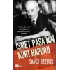 İsmet Paşa’nın Kürt Raporu