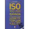 ISO 9001: 2000 Işığında Hizmette Toplam Kalite