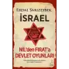 İsrael – Nil’den Fırat’a Devlet Oyunları