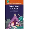 İsraf Etme Biriktir - Davranış Eğitimi Serisi-8