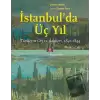 İstanbulda Üç Yıl - 1. Cilt