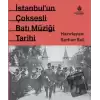 İstanbulun Çok Sesli Batı Müziği Tarihi (Ciltli)