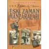 İstanbul’dan Eski Zaman Manzaraları (Kültür-001)