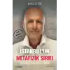 İstanbul’un Metafizik Sırrı