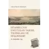 İstanbul’un Unutulan Tarihi, Tılsımları ve Efsaneleri