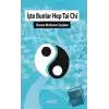 İşte Bunlar Hep Tai Chi