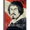 İşte Caravaggio (Ciltli)