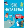 İşte Hayatımız! (Ciltli)