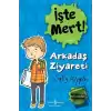 İşte Mert! - Arkadaş Ziyareti - Başkalarını Düşünmek