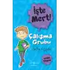 İşte Mert! – Çalışma Grubu – Yardım İstemek