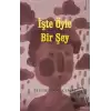 İşte Öyle Bir Şey