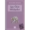 İşte Öyle Hikayeler