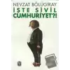 İşte Sivil Cumhuriyet?!