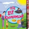 İşte Zıt Kavramlar