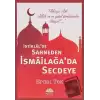 İstiklalde Sahneden İsmailağada Secdeye