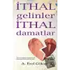 İthal Gelinler İthal Damatlar