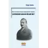 İttihat ve Terakki Fırkasının Zulmüne Direnen Trabzonlu Şatırzade Hasan Hicabi Bey