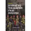 İttihat ve Terakki’nin Fikri Doğuşu