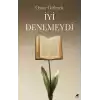 İyi Denemeydi