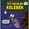 İyi Geceler Kelebek (Ciltli)