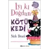 İyi ki Doğdun Kötü Kedi (Ciltli)