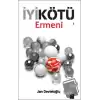 İyi Kötü Ermeni