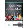 İyi Öğretmen Doğru Okul