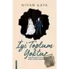 İyi Toplum Yoktur