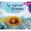 İyi Uykular Orman