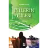 İyilerin Çilesi