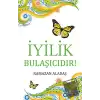 İyilik Bulaşıcıdır!