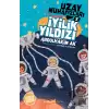 İyilik Yıldızı - Uzay Muhafızları 2