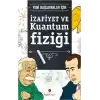 İzafiyet ve Kuantum Fiziği