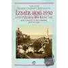 İzmir 1830-1930 Unutulmuş Bir Kent mi?