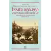 İzmir 1830 - 1930 Unutulmuş Bir Kent mi ?