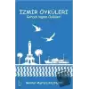 İzmir Öyküleri – Gerçek Yaşam Öyküleri