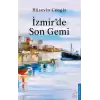 İzmir’de Son Gemi