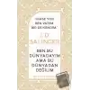 J. D. Salinger - Ben Bu Dünyadayım Ama Bu Dünyadan Değilim